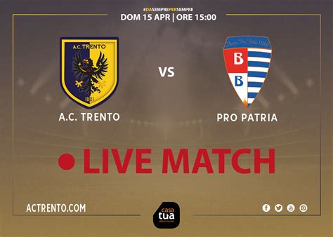 AC Trento 1921 LIVE MATCH TRENTO PRO PATRIA AC Trento 1921