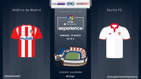 Atletico Madrid and Sevilla FC ready to serve up another LaLiga ...