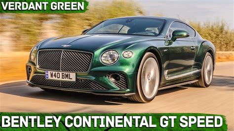 Bentley Continental Gt Speed In Verdant Green Youtube