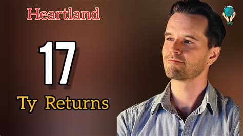 Ty Borden Is Back Graham Wardle Returns In Heartland Season Youtube