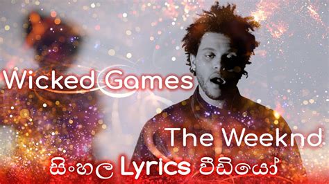 The Weeknd Wicked Games Lyrics Tumblr