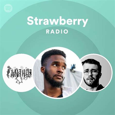 Strawberry Radio Playlist By Spotify Spotify