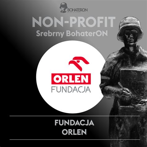 FUNDACJA ORLEN Bohateron