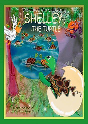 Shelley The Turtle By Miriam Raya Goodreads