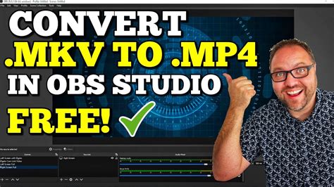 How To Convert Mkv To Mp Free In Obs Studio Easy Youtube