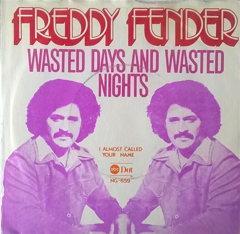 Freddy Fender Wasted Days And Wasted Nights Vinyl Single