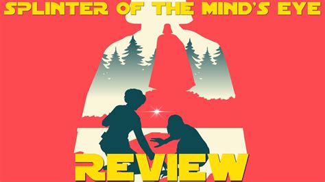 Splinter Of The Mind S Eye Alan Dean Foster Review Youtube