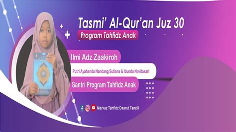 TASMI AKBAR JUZ 30 ANANDA ILMI ADZ ZAAKIROH PROGRAM TAHFIDZ ANAK