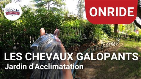 Les Chevaux Galopants Onride POV Jardin D Acclimatation