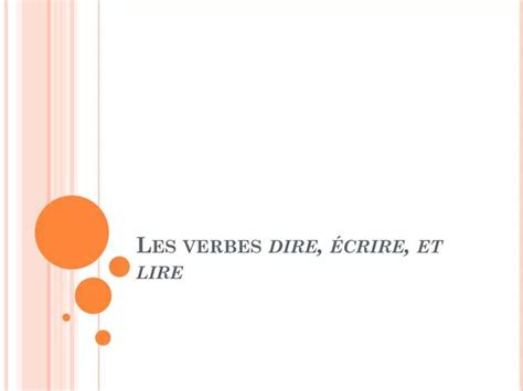 PPT Les verbes dire écrire et lire PowerPoint Presentation free