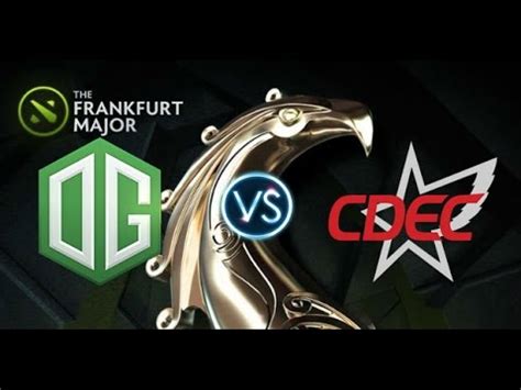 OG Vs CDEC Frankfort Major Match 1 YouTube