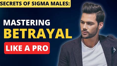 How Sigma Males Handle Betrayal Sigma Male Survival Guide Youtube