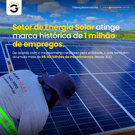 Setor de energia solar atinge marca histórica Gama Solar