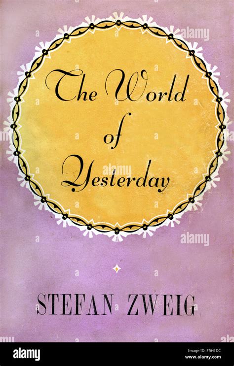 The World of Yesterday an autobiography by Stefan Zweig. Cover SZ ...