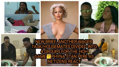 NEW BRIEF ANOTHER WAGER TASK HOUSEMATES DIVIDED INTO 4 GROUPS FOR THE