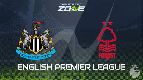 Newcastle Vs Nottingham Forest Preview Prediction 2023 24 English