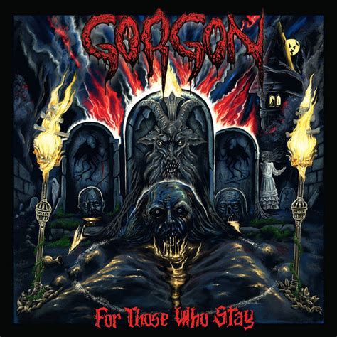 Gorgon For Those Who Stay Encyclopaedia Metallum The Metal Archives