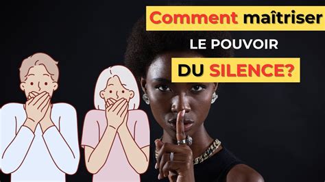 L Art De Briller Par Le Silence LE POUVOIR DU SILENCE YouTube