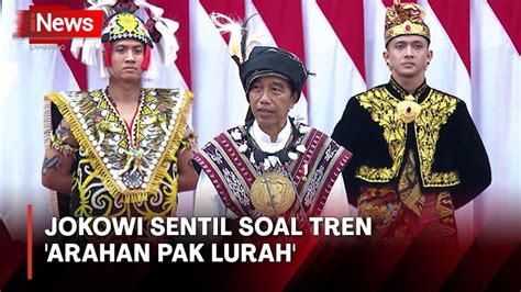 Tegas Presiden Jokowi Sentil Tren Arahan Pak Lurah Soal Capres