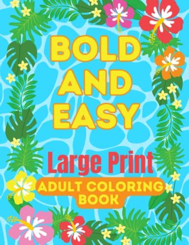 Bold And Easy Large Print Adult Coloring Book Simple Summer Coloring