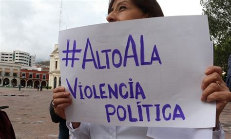 Violencia política en México en promedio 2 3 ataques diarios