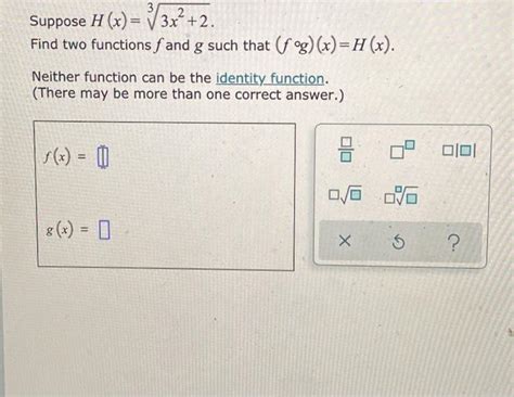 Solved Suppose H X 3x² 2 Find Two Functions F And G