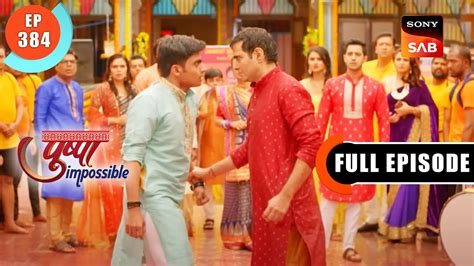 Chirag Ke Iraade Pushpa Impossible Ep 384 Full Episode 29 Aug