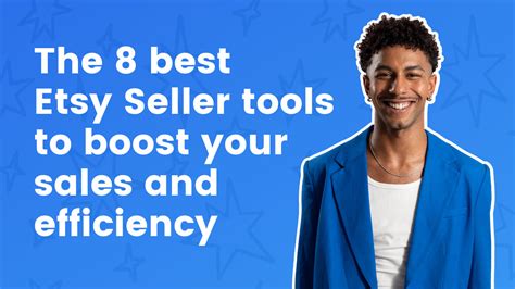 The 8 Best Etsy Seller Tools To Boost Your Sales And Efficiency The