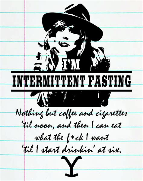 Beth Dutton I M Intermittent Fasting Instant Etsy