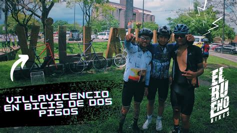 Traves A Bogot Villavicencio En Bicicletas De Dos Pisos Tallbike