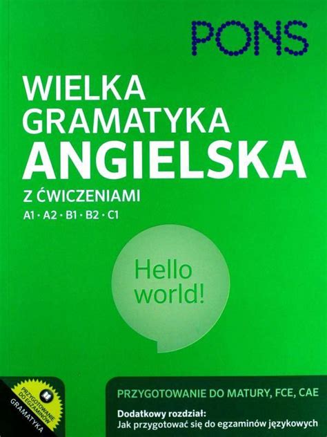 Nauka angielskiego Wielka gramatyka angielska z ćwiczeniami Poziom A1