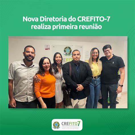 Nova Gest O Do Crefito Realiza Primeira Reuni O Os Funcion Rios