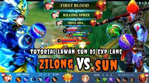 TUTORIAL ZILONG VS SUN DI EXP LANE Build Top 1 Global Zilong Mlbb