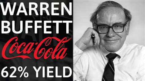 Buffetts Dividend Yield How Coca Cola Made Warren Buffett Rich