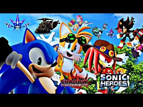 Conhe A Os Novos Times Em Sonic Heroes E De Shadow O Ouri O