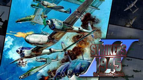 Strikers 1945 II coming soon to Switch