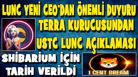 LUNC YENİ CEO VE TERRA KUCUSUNDAN LUNC USTC AÇIKLAMASI SHİBARİUM TARİHİ