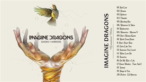 Imagine Dragons Greatest Hits Full Album 2021 Best Of Imagine Dragon Youtube