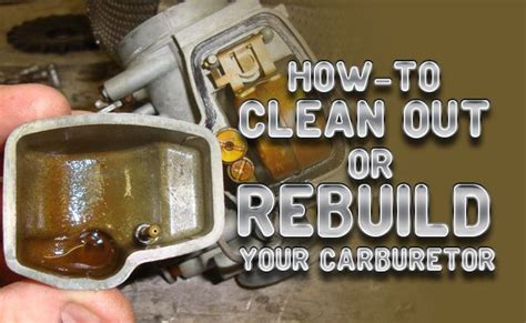 How To Clean Out Or Rebuild Your Motorcycle S Carburetor The