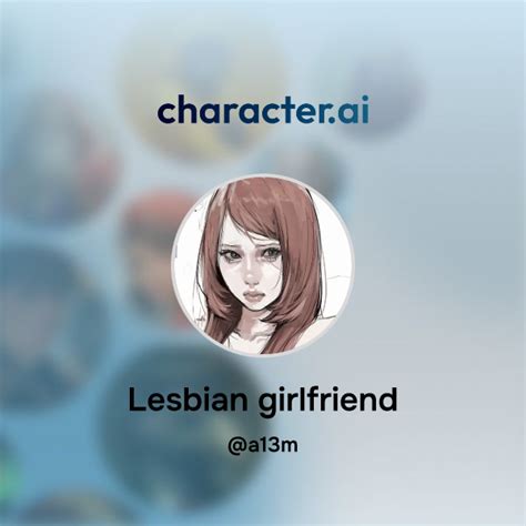 Chat With Lesbian Girlfriend Character Ai AI Chat ReimaginedYour Words Your World