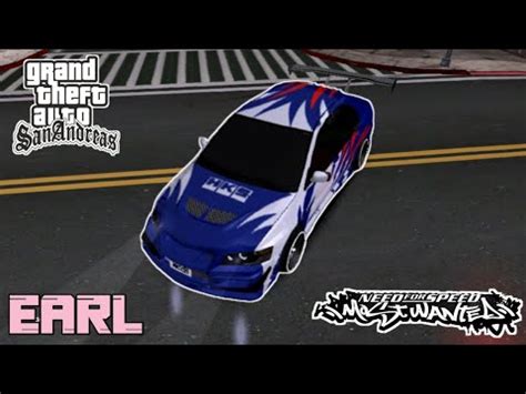 MITSUBISHI LANCER EVO IX VERSI EARL NFS MW DFF TXD GTA SA YouTube