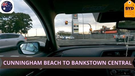 Cunningham Beach To Bankstown Central Driving Youtube