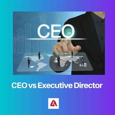 Ceo Vs Executive Director Difference And Comparison