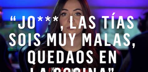 Los Terribles Insultos Que Reciben Las ‘gamers