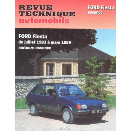 Revue Technique Ford Fiesta Rta Site Officiel Etai