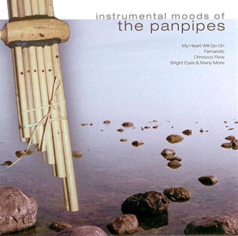 Instrumental Moods of Panpipes - Instrumental Moods of Panpipes ...