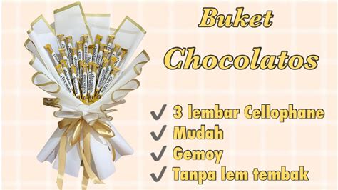 Tutorial Membuat Buket Chocolatos Mudah Dan Gemoy Tanpa Lem Tembak