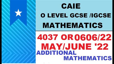 CAIE IGCSE GCSE O LEVEL May Jun 2022 ADDITIONAL MATH 0606 22 M J 22