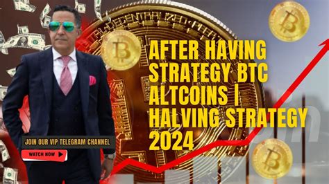 After Halving Strategy Btc Altcoins Halving Strategy Youtube