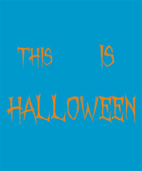 This Is Halloween Hi Hi Digital Art By Dastay Store Pixels